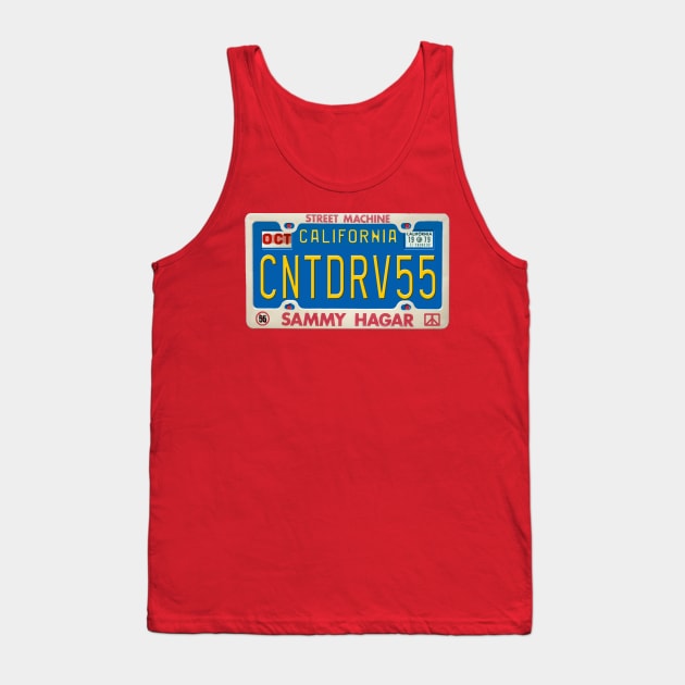 Sammy Hagar - I Can't Drive 55 License Plate Tank Top by RetroZest